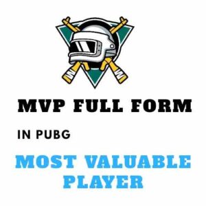MVP Full Form in Pubg