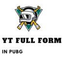 YT Full Form in Pubg